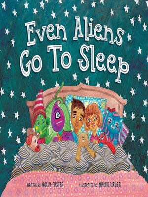 cover image of Even Aliens Go to Sleep